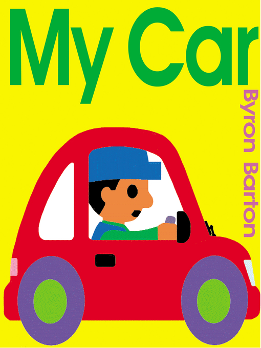Byron Barton创作的My Car作品的详细信息 - 可供借阅